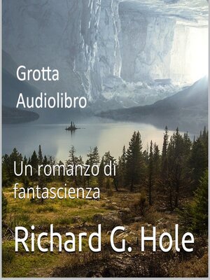 cover image of Grotta. Un romanzo di fantascienza